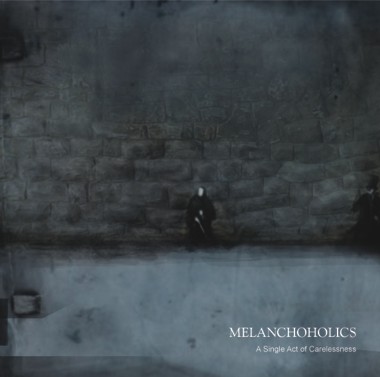 Melanchoholics - A Single Act of Carelessness CD